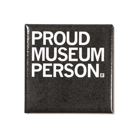 Proud Museum Person Magnet