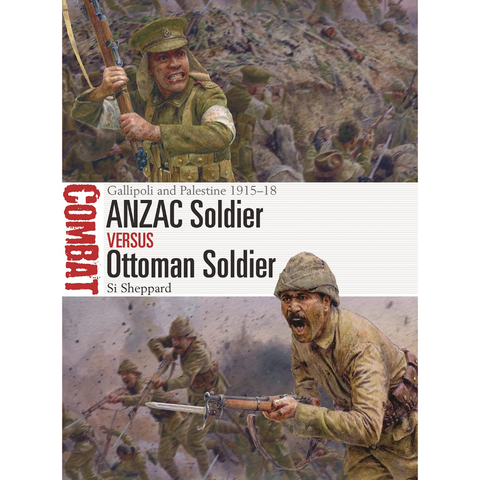 ANZAC Soldier versus Ottoman Soldier: Gallipoli and Palestine 1915–18