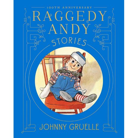 100th Anniversary Raggedy Andy Stories
