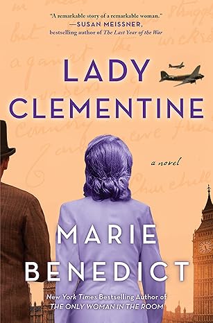 The cover for Lady Clementine is a bright orange background and a photograph of Churchill and Lady Clementine. They are seen from behind, Lady Clementine is colored a soft purple hue and the Tower Clock, Big Ben is seen in the distance. 