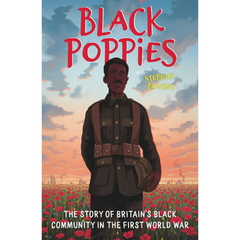 Black Poppies: The Story of Britain's Black Community in the First World War