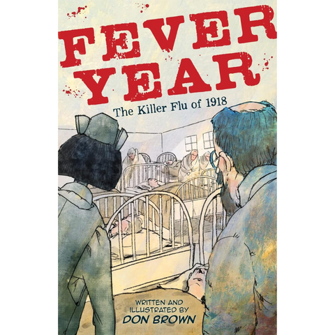 Fever Year: The Killer Flu of 1918