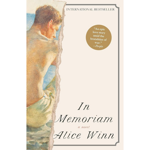 Book cover of In Memoriam by Alice Winn, labeled as an international bestseller. Features a painting of a seated person with a torn edge design and a gold sticker with a brief review, capturing the essence of young love against the backdrop of World War I.