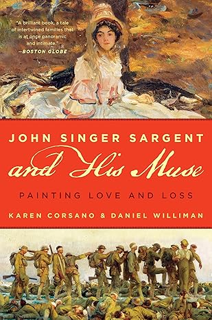 John Singer Sargent and His Muse: Painting Love and Loss