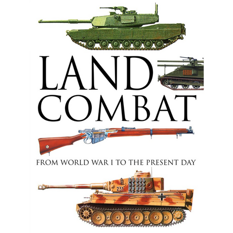 Land Combat: From World War I to the Present Day