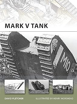 Black and white illustrated cover showing a massive Mark V Tank. Smaller inset images at the bottom display different views of the tank. 