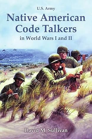 Native American Code Talkers in World Wars I and II – National WWI ...