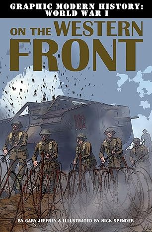 On the Western Front (Graphic Modern History: World War I)