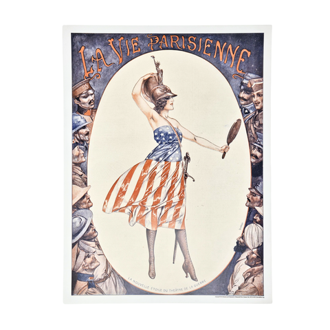A replica of a WWI era poster from France. In the center is a woman in a dress that looks like the American flag. and she is wearing a helmet. She gazes at herself in a hand mirror while solders look on. On the top of the poster is text in French that reads, "La Vie Parisienne".