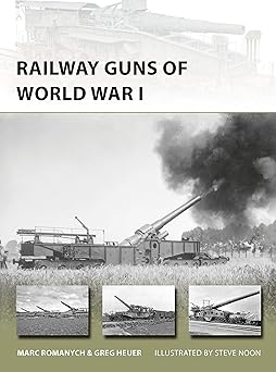 Black and white illustrated cover showing a massive railway-mounted artillery gun firing, with smoke billowing from the barrel. Smaller inset images at the bottom display different views of railway guns