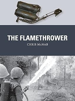 The top photograph shows a flamethrower back pack kit. The bottom photo shows a flamethrower in action. 