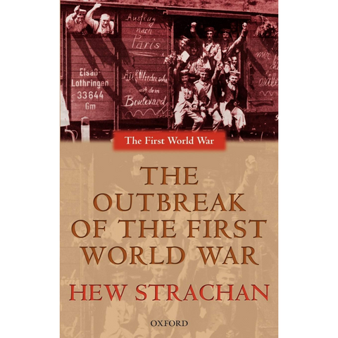 First World War: The Outbreak of the First World War