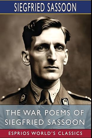 The War Poems of Siegfried Sassoon – National WWI Museum and Memorial