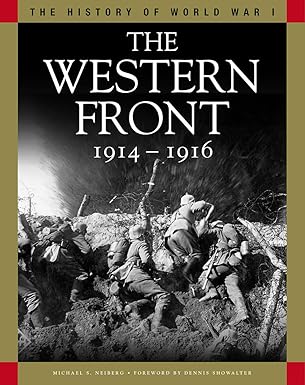 The Western Front 1914-1916 (The History of World War I)