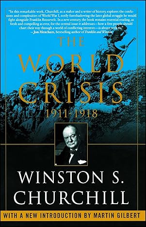 The deep blue background of The World Crisis 1911-1914 includes an illustration in black of soldiers going over the top of a trench. The cover also shows a black and white photograph of Churchill. 