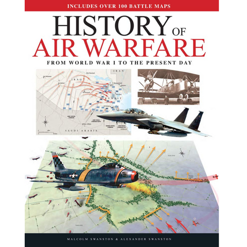 History of Air Warfare: From World War I to the Present Day