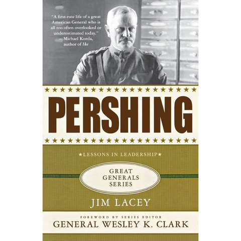 Yellow book cover of Pershing from the Great Generals Series by Jim Lacey, showcasing a black-and-white photo of General Pershing in military uniform. 