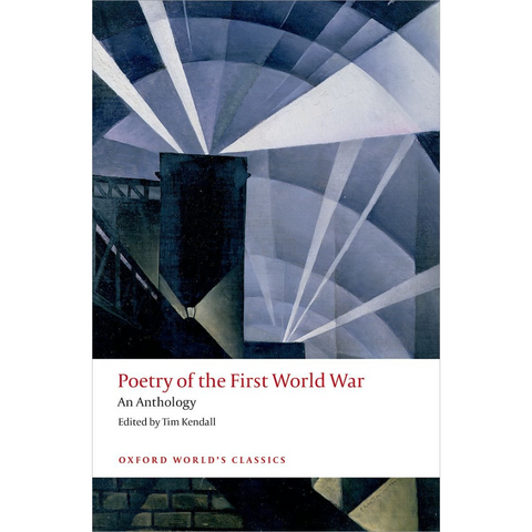 Poetry of the First World War: An Anthology