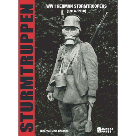 Sturmtruppen: WWI German Stormtroopers