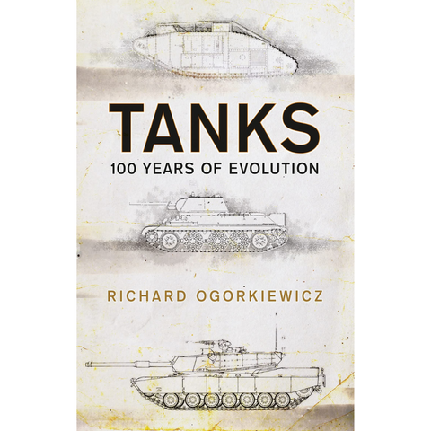 Tanks: 100 Years of Evolution