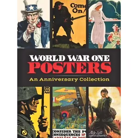 World War One Posters: An Anniversary Collection