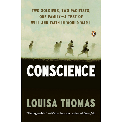 Conscience: Two Soldiers, Two Pacifists, One Family