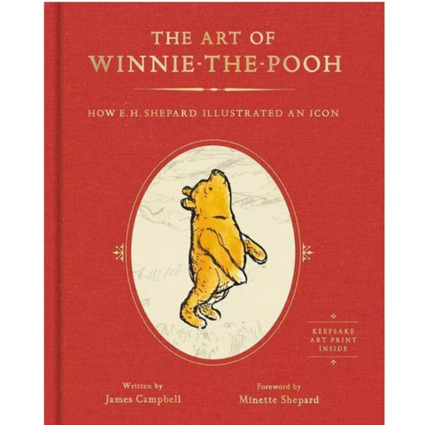 Cover of The Art of Winnie-the-Pooh featuring an illustration by E.H. Shepard, capturing Winnie-the-Pooh standing. Written by James Campbell, with a foreword by Minette Shepard. Red background with gold detailing beautifully honoring A.A. Milne's beloved creation.