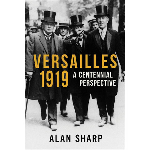 Versailles 1919: A Centennial Perspective