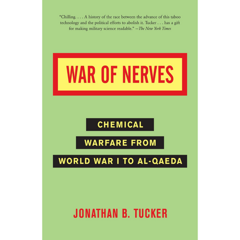 War of Nerves: Chemical Warfare from World War I to Al-Qaeda