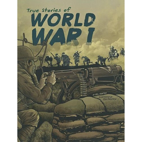 True Stories of World War I