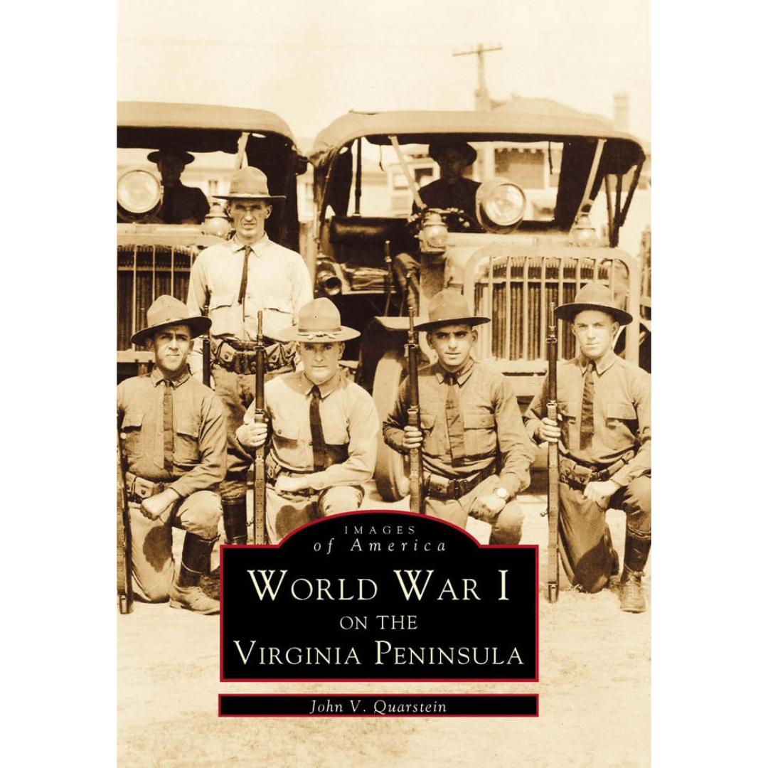 World War I on the Virginia Peninsula – National WWI Museum and Memorial